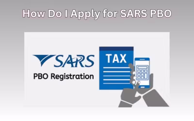How Do I Apply for SARS PBO?