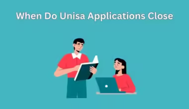 When Do Unisa Applications Close