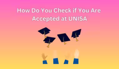 How Do You Check if You Are Accepted at UNISA