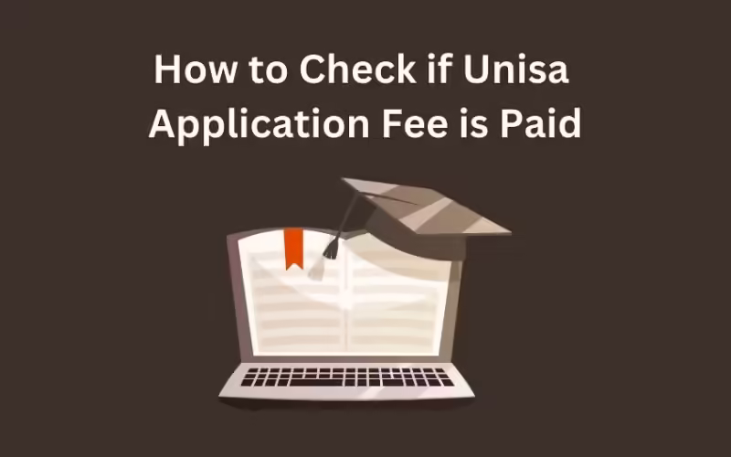 How to Check if Unisa Application Fee is Paid