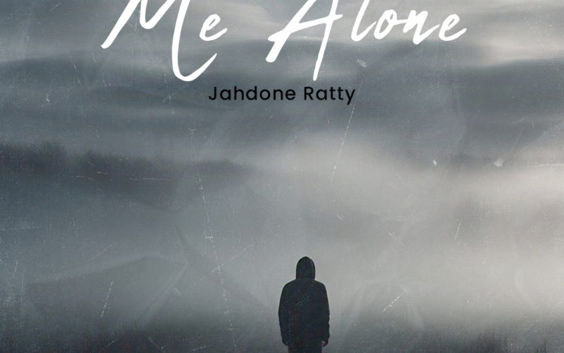 Jahdone Ratty - Me Alone